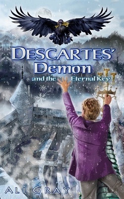 Descartes' Demon and the Eternal Key By Ali Gray Cover Image