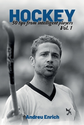 Hockey: 50 Tips From Intelligent Players Cover Image