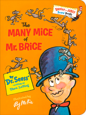 The Many Mice of Mr. Brice (Bright & Early Board Books(TM)) By Dr. Seuss Cover Image