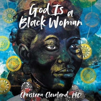 God Is a Black Woman By Christena Cleveland, Robin Eller (Read by) Cover Image