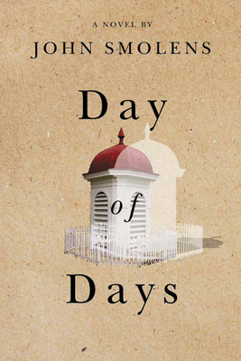 Day of Days By John Smolens Cover Image
