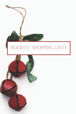 Holiday Shopping Lists: Christmas Shopping Budget Lists for Savvy Shoppers