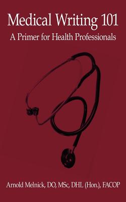 Medical Writing 101: A Primer for Health Professionals Cover Image