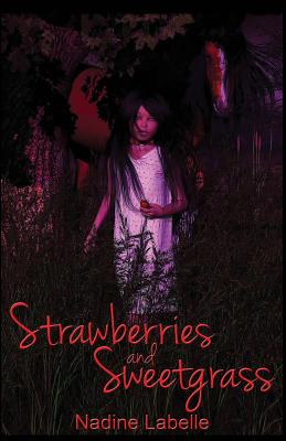 Strawberries and Sweetgrass Cover Image