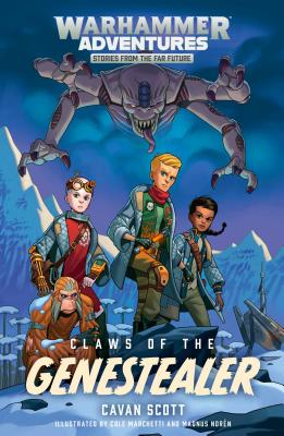 Claws of the Genestealer (Warhammer Adventures: Warped Galaxies #2)