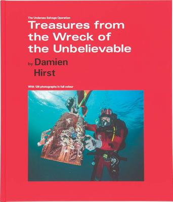 Damien Hirst: Treasures from the Wreck of the Unbelievable: The Undersea Salvage Operation Cover Image