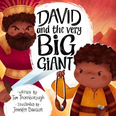 David and the Very Big Giant By Tim Thornborough, Jennifer Davison (Illustrator) Cover Image