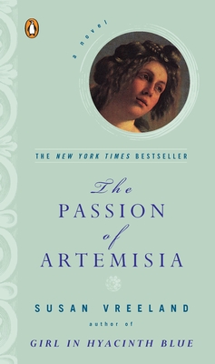 The Passion of Artemisia: A Novel