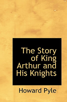 The Story of King Arthur and His Knights Cover Image