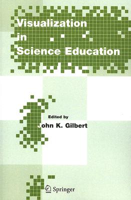 Visualization in Science Education (Models and Modeling in Science ...