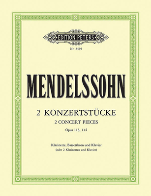 2 Konzertstücke Op. 113 and 114 for Clarinet, Basset Horn (or Two Clarinets) and Piano (Edition Peters) By Felix Mendelssohn (Composer), Rainer Schottstädt (Composer) Cover Image