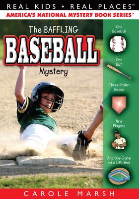 The Baseball Mystery (Real Kids! Real Places! #46) By Carole Marsh Cover Image