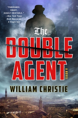 The Double Agent: A Novel By William Christie Cover Image
