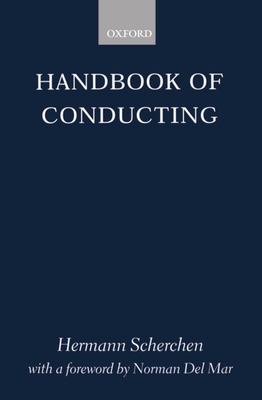 Handbook of Conducting By Hermann Scherchen, M. D. Calvocoressi, Norman Del Mar (With) Cover Image
