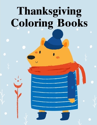 Thanksgiving Coloring Books: Coloring Book with Cute Animal for Toddlers, Kids, Children Cover Image