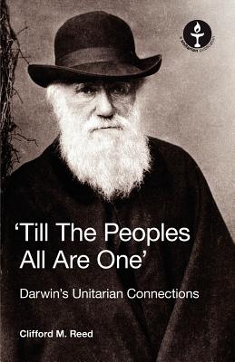 Till the Peoples All Are One' Darwin's Unitarian Connections Cover Image