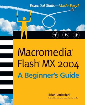 Macromedia Flash MX (Beginner's Guides (McGraw-Hill)) Cover Image