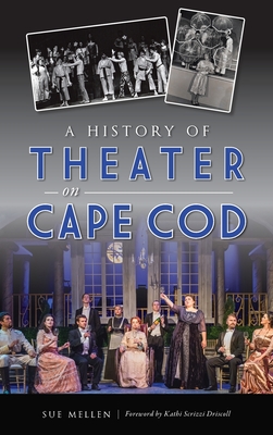 History of Theater on Cape Cod Cover Image