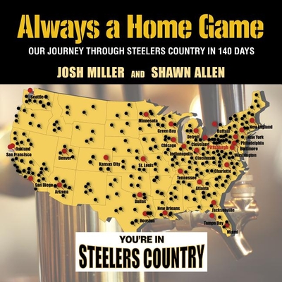 Always a Home Game: Our Journey Through Steelers Country in 140