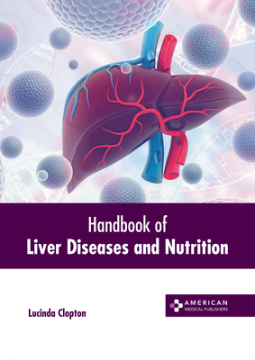 Handbook of Liver Diseases and Nutrition Cover Image
