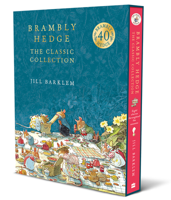 Brambly Hedge: The Classic Collection By Jill Barklem Cover Image