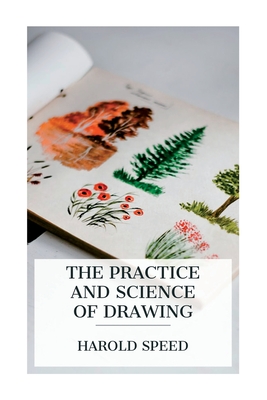 The Practice and Science of Drawing Cover Image