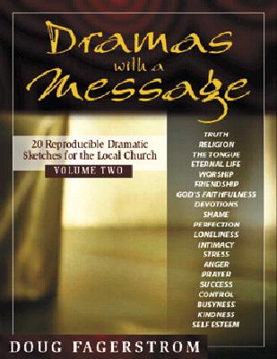 Dramas with a Message, Vol. 2: 21 Reproducible Dramas for the Local Church Cover Image