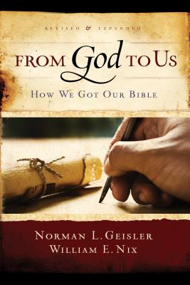 From God To Us Revised and Expanded: How We Got Our Bible Cover Image