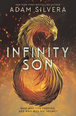 Infinity Son (Infinity Cycle #1) By Adam Silvera Cover Image