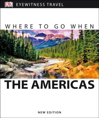 Where To Go When the Americas By DK Eyewitness, Craig Doyle (Contributions by) Cover Image