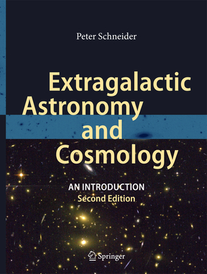 Extragalactic Astronomy and Cosmology: An Introduction Cover Image