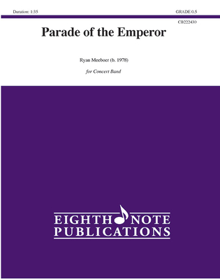 Parade of the Emperor: Conductor Score & Parts (Eighth Note Publications) By Ryan Meeboer (Composer) Cover Image
