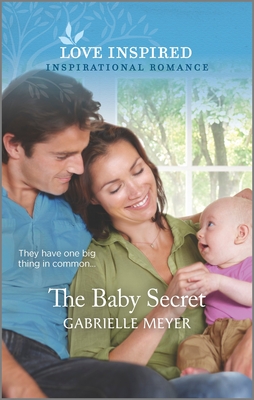 The Baby Secret: An Uplifting Inspirational Romance Cover Image