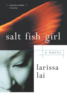 Salt Fish Girl By Larissa Lai Cover Image