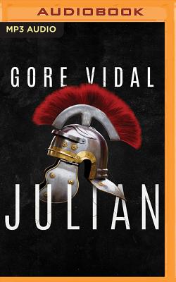 Julian By Gore Vidal, Malcolm Hillgartner (Read by), George Newbern (Read by) Cover Image