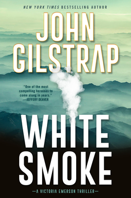 White Smoke: An Action-Packed Survival Thriller (A Victoria Emerson Thriller #3)