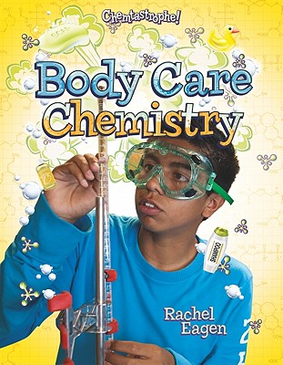 Body Care Chemistry By Rachel Eagen Cover Image