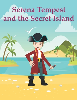 Serena Tempest and the Secret Island Cover Image