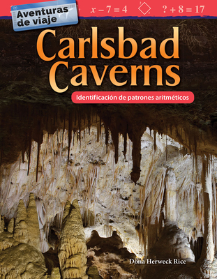 Aventuras de viaje: Carlsbad Caverns: Identificación de patrones aritméticos (Mathematics in the Real World) Cover Image