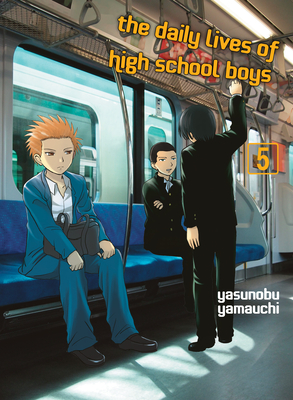 The Daily Lives of High School Boys 5 By Yasunobu Yamauchi Cover Image
