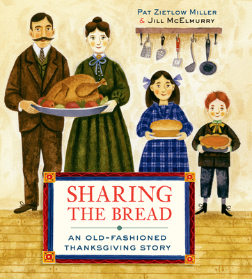 Sharing the Bread: An Old-Fashioned Thanksgiving Story Cover Image