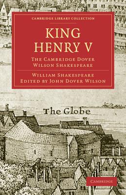 King Henry V (Cambridge Library Collection - Shakespeare and Renaissance D)