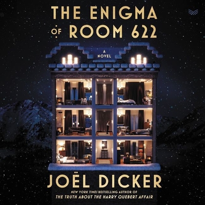 The Enigma of Room 622 By Joël Dicker, Robert Bononno (Translator), Chris Harper (Read by) Cover Image