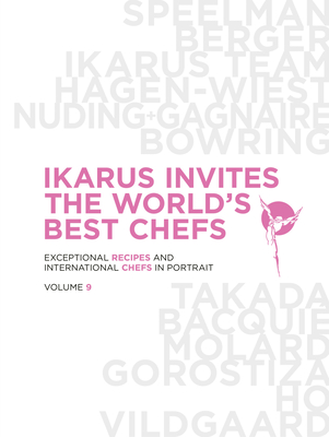 Ikarus Invites the World's Best Chefs: Exceptional Recipes and 