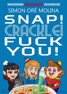 Cover for Snap! Crackle! Fuck You!