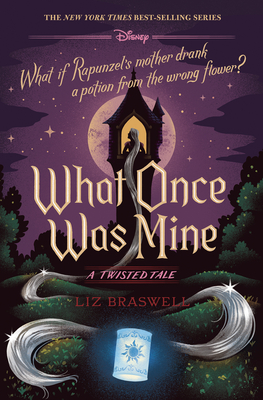 What Once Was Mine-A Twisted Tale By Liz Braswell Cover Image