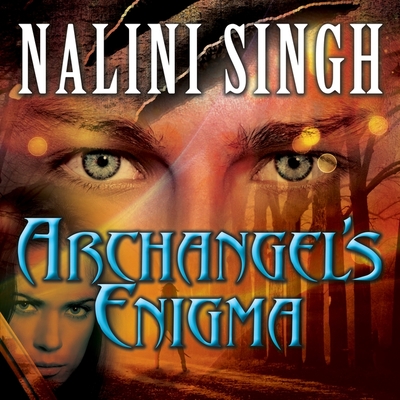 Archangel's Enigma (Guild Hunter #8) By Nalini Singh, Justine Eyre (Read by) Cover Image