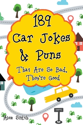 189 Car Jokes & Puns That Are So Bad, They're Good Cover Image