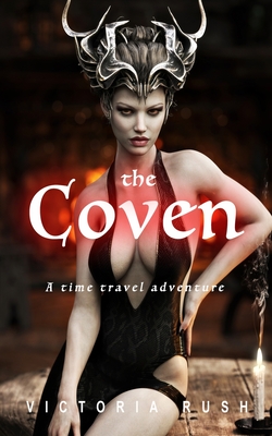 The Coven: An Erotic Fairytale By Victoria Rush Cover Image