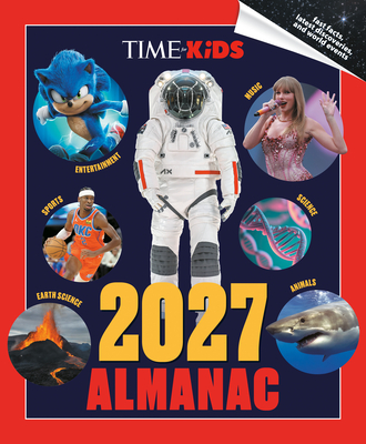 TIME for Kids: 2027 Almanac | Book Passage TIME for Kids: 2027 Almanac | Book Passage